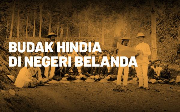 Budak Hindia Di Negeri Belanda - Historia